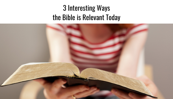 3-interesting-ways-the-bible-is-relevant-today